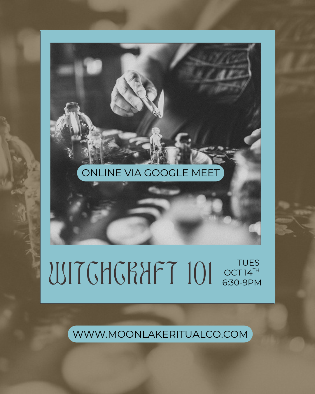 Witchcraft 101: ONLINE - Tues Oct 14th