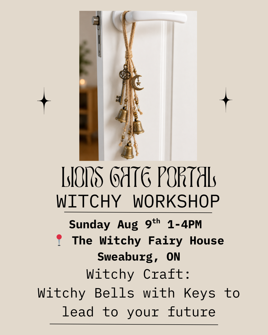 Lions Gate Portal Workshop - Sunday Aug 9th - 1-4pm - create witches bells