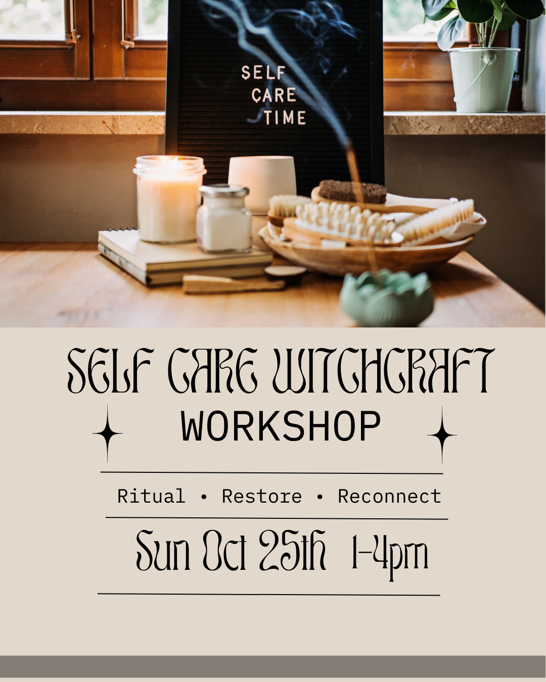 Self Care Witchcraft Workshop - Sunday Oct 25th - 1-4pm